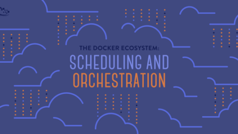 Docker: Scheduling and Orchestration